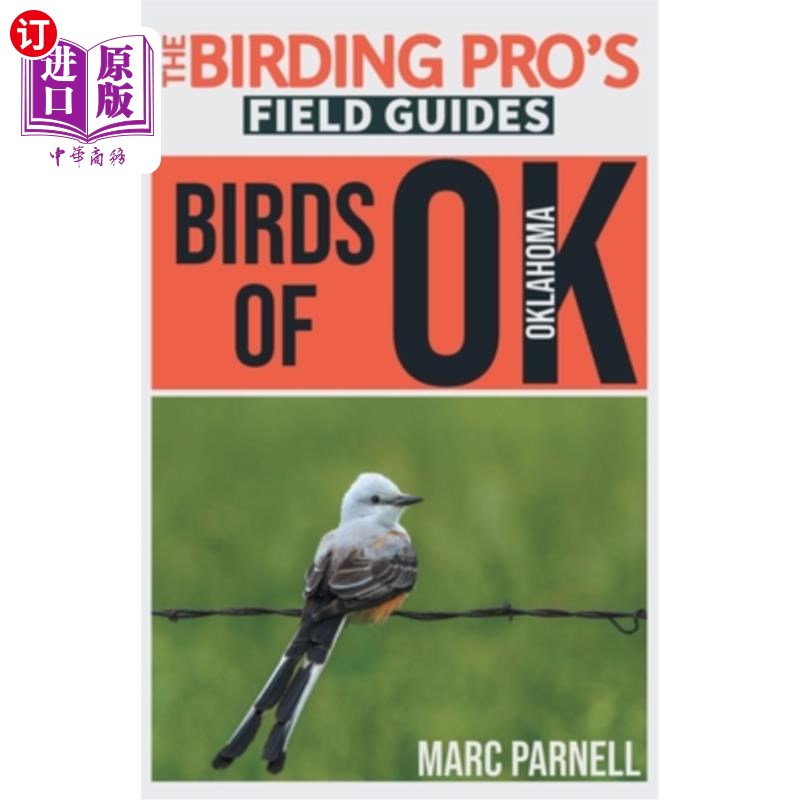 海外直订Birds of Oklahoma (The Birding Pro's Field Guides) 俄克拉荷马州鸟类（专业观鸟者的野外指南）