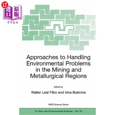海外直订Approaches to Handling Environmental Problems in the Mining and Metallurgical Re 处理采矿和冶金地区环境问题