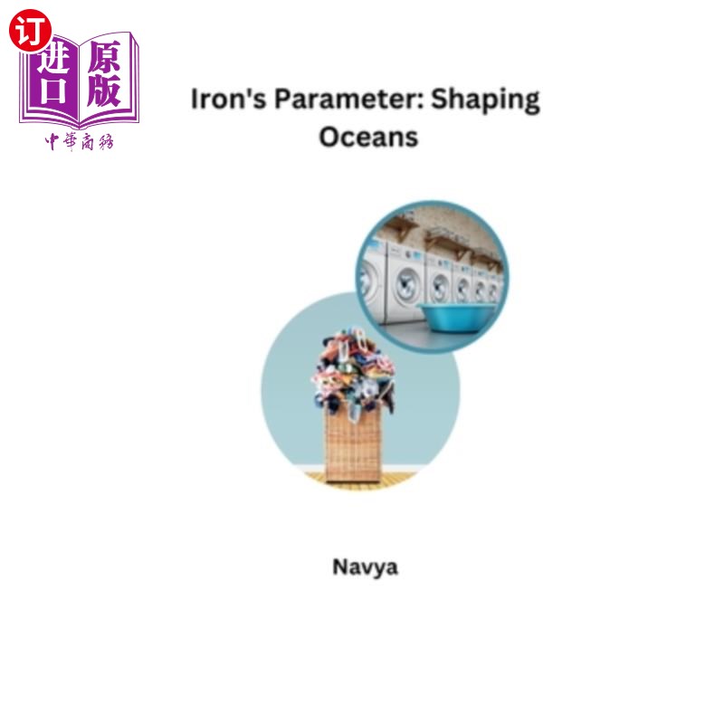 海外直订Iron's Parameter: Shaping Oceans 铁的参数：塑造海洋