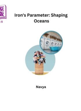海外直订Iron's Parameter: Shaping Oceans 铁的参数：塑造海洋