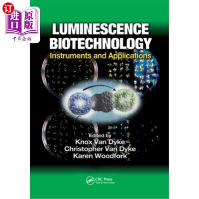 海外直订Luminescence Biotechnology: Instruments and Applications 发光生物技术:仪器和应用