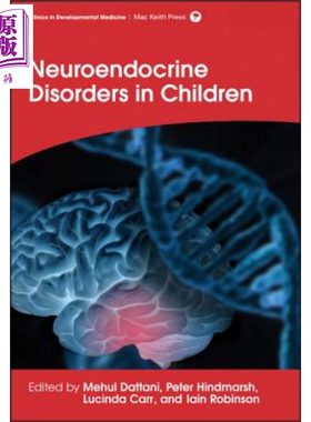 现货 儿童神经内分泌病症 Neuroendocrine Disorders In Children 英文原版 Mehul Dattani Iain Robinson 【中商原版】wiley