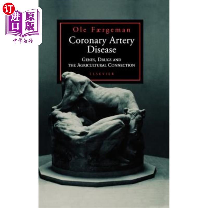 海外直订医药图书Coronary Artery Disease: Genes, Drugs and the Agricultural Connection 冠状动脉疾病:基因、药物和农业