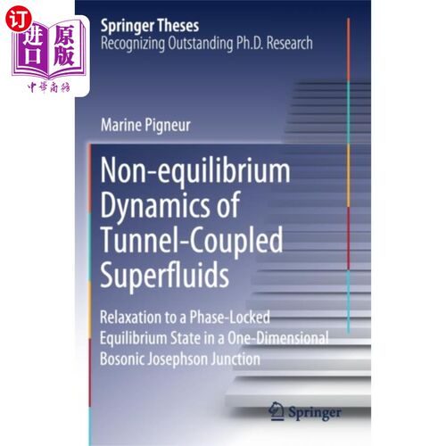 海外直订Non-equilibrium Dynamics of Tunnel-Coupled Super... 隧道耦合超流体的非平衡动力学