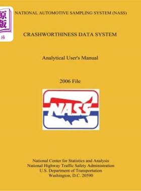 海外直订National Automotive Sampling System Crashworthiness Data System Analytic User's  国家汽车抽样系统耐撞性数据