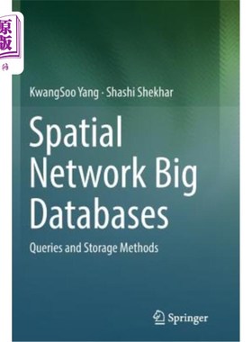 海外直订Spatial Network Big Databases: Queries and Storage Methods 空间大数据库：查询与存储方法