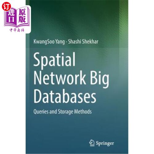 海外直订Spatial Network Big Databases: Queries and Storage Methods 空间大数据库：查询与存储方法