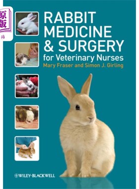 海外直订医药图书Rabbit Medicine and Surgery for Veterinary Nurses 兔子医学和外科兽医护士