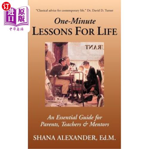 海外直订One-Minute Lessons For Life: An Essential Guide for Parents, Teachers & Mentors 一分钟生活课：父母、老师和