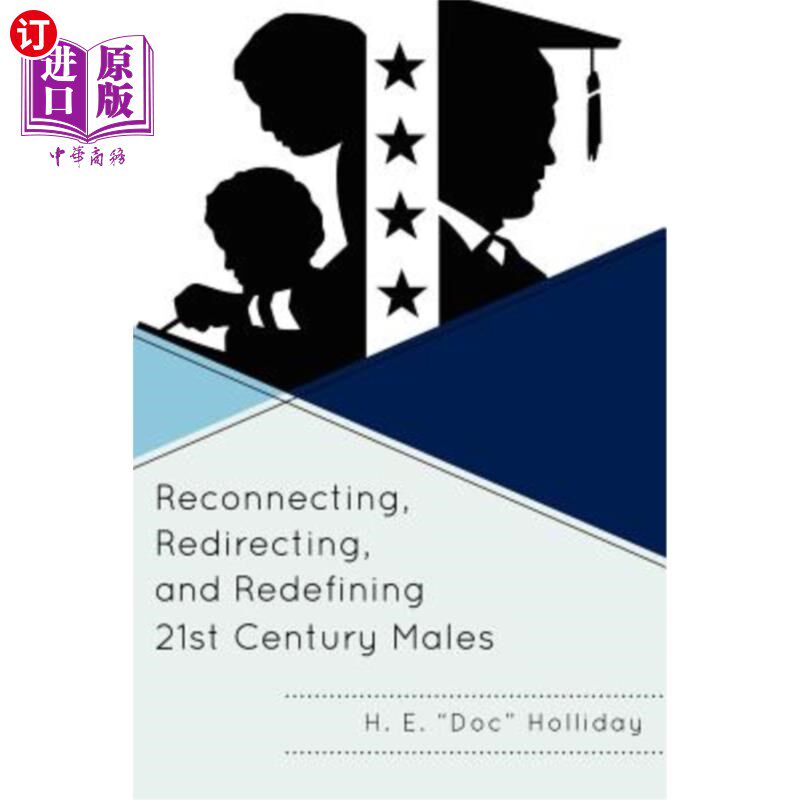 海外直订Reconnecting, Redirecting, and Redefining 21st Century Males 重新连接、重新定向和重新定义21世纪男性