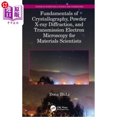 海外直订Fundamentals of Crystallography, Powder X-Ray Diffraction, and Transmission Elec 为材料科学家提供晶体学、粉