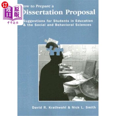 海外直订How to Prepare a Dissertation Proposal: Suggestions for Students in Education an 如何准备论文提案：对教育学