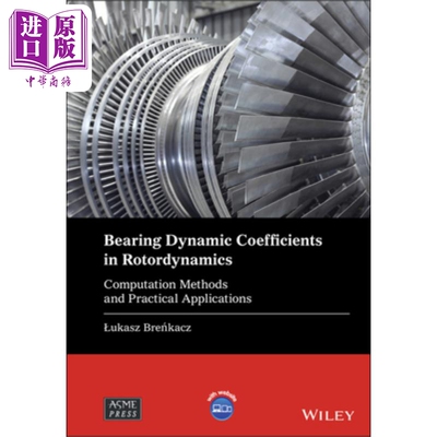 现货 转子动力学中的轴承动力系数 Bearing Dynamic Coefficients In Rotordynamics Lukasz Brenkacz