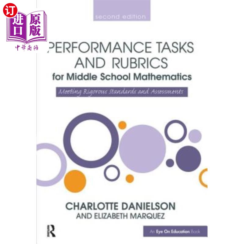 海外直订Performance Tasks and Rubrics for Middle School Mathematics: Meeting Rigorous St 中学数学表现任务与评价标准