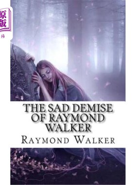 海外直订The Sad Demise of Raymond Walker: The Life of Maeve 雷蒙德·沃克的悲惨死亡：梅夫的一生