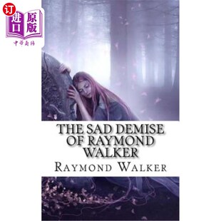 雷蒙德·沃克 一生 The Life Walker Demise Raymond 悲惨死亡：梅夫 海外直订The Maeve Sad