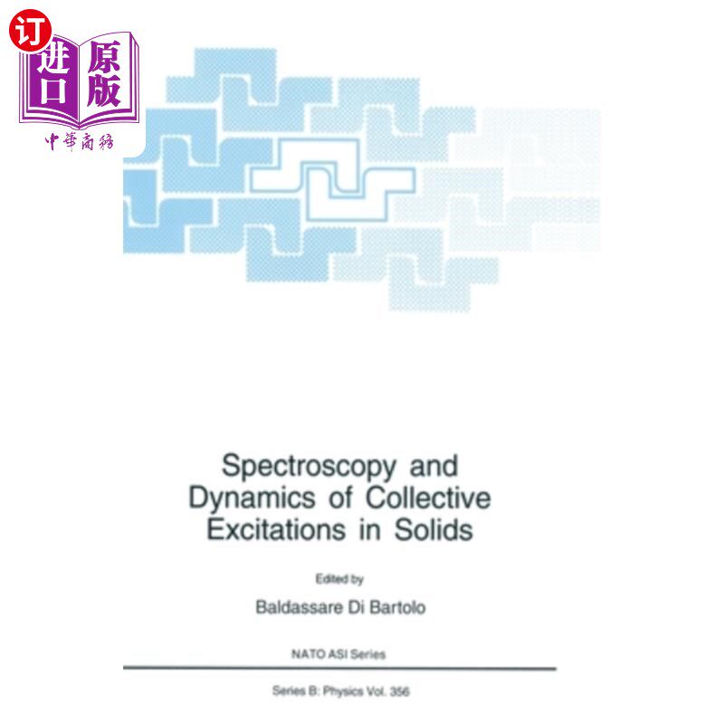 海外直订Spectroscopy and Dynamics of Collective Excitations in Solids 固体中集体激发的光谱学与动力学