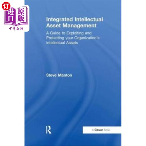 海外直订Integrated Intellectual Asset Management 综合知识资产管理