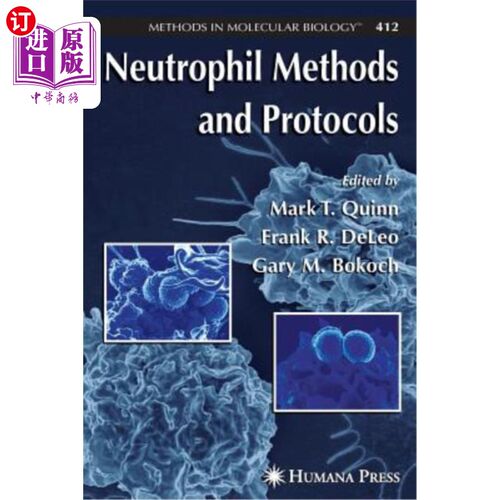 海外直订医药图书Neutrophil Methods and Protocols 中性粒细胞方法和方案