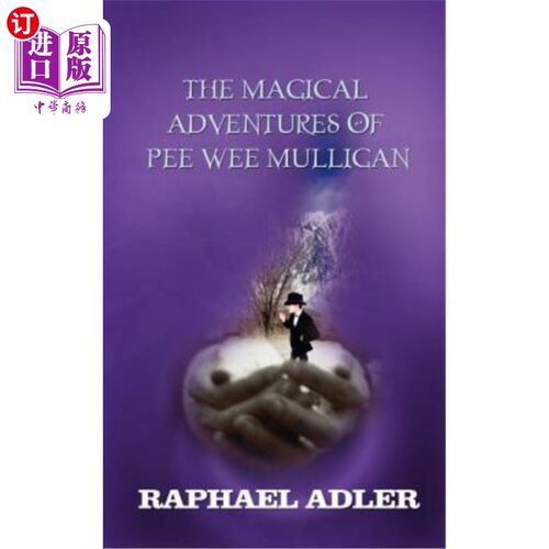 海外直订The Magical Adventures of PeeWee Mulligan 皮维·穆利根的神奇冒险