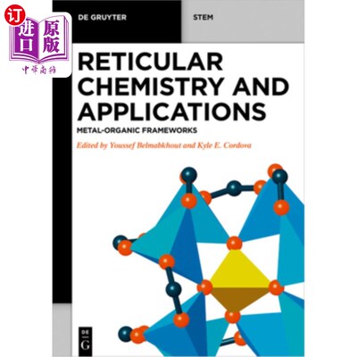 海外直订Reticular Chemistry and Applications: Metal-Organic Frameworks 网状化学与应用:金属有机框架