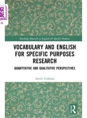 海外直订Vocabulary and English for Specific Purposes Research: Quantitative and Qualitat 特定目的词汇与英语研究:定