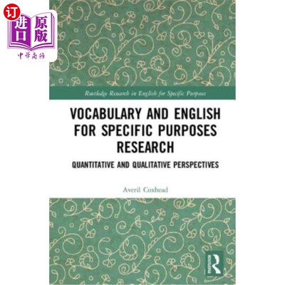 海外直订Vocabulary and English for Specific Purposes Research: Quantitative and Qualitat 特定目的词汇与英语研究:定