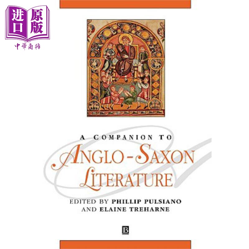 预售 盎格鲁·撒克逊文学指南 A Companion To Anglo-Saxon Literature Phillip Pulsiano 英文原版 中商原版