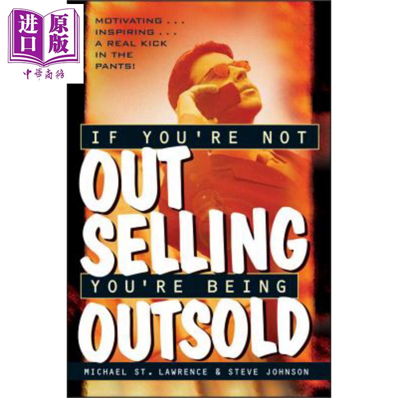 现货 如果你不卖出去 你就会被卖出去 If You Re Not Out Selling You Re B【中商原版】