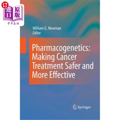 海外直订医药图书Pharmacogenetics: Making Cancer Treatment Safer and More Effective 药物基因学:使癌症治疗更安全和有效