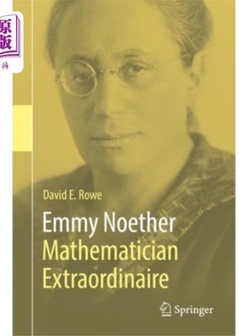 海外直订Emmy Noether - Mathematician Extraordinaire 埃米·诺特——非凡的数学家