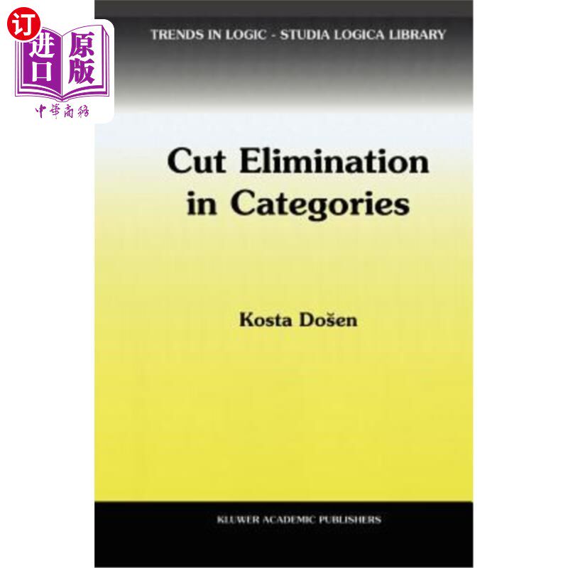 海外直订Cut Elimination in Categories 按类别淘汰