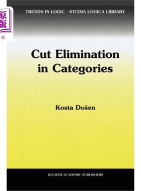 海外直订Cut Elimination in Categories 按类别淘汰