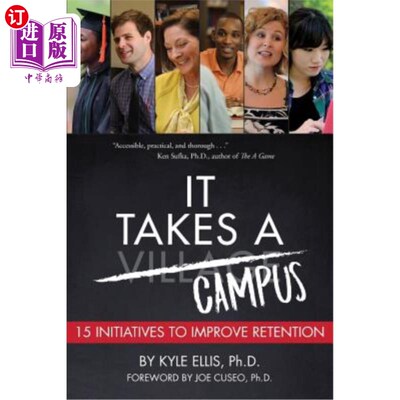 海外直订It Takes A Campus: 15 Initiatives to Improve Retention 它需要一个校园:提高留存率的15个举措
