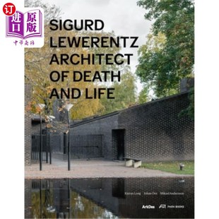 Death 死亡与生命 Lewerentz 建筑师 西格德·莱韦伦茨 Architect Life 海外直订Sigurd and