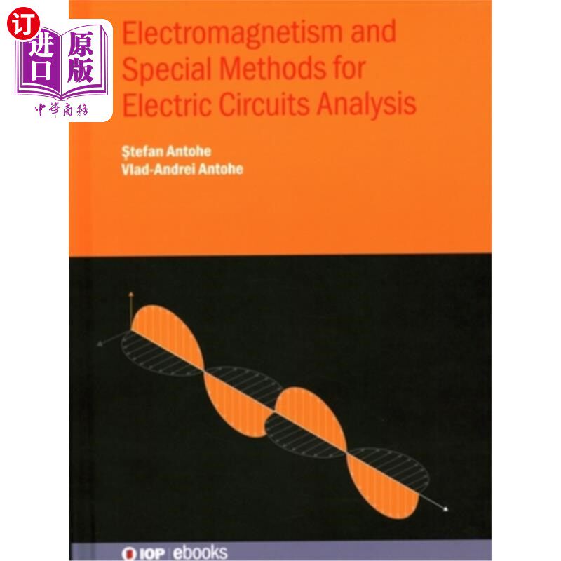 海外直订Electromagnetism and Special Methods for Electric Circuits Analysis 电路分析的电磁学和特殊方法