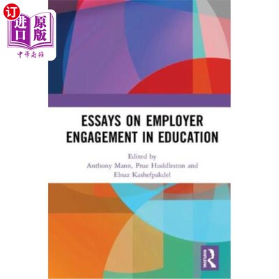 海外直订Essays on Employer Engagement in Education 雇主参与教育的论文
