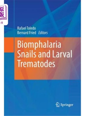 海外直订医药图书Biomphalaria Snails and Larval Trematodes 螺类和吸虫幼虫