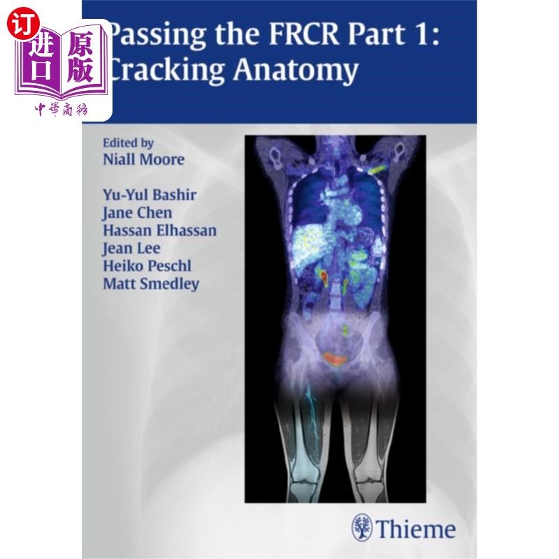 海外直订医药图书Passing the FRCR Part 1: Cracking Anatomy 通过FRCR第1部分:开裂解剖