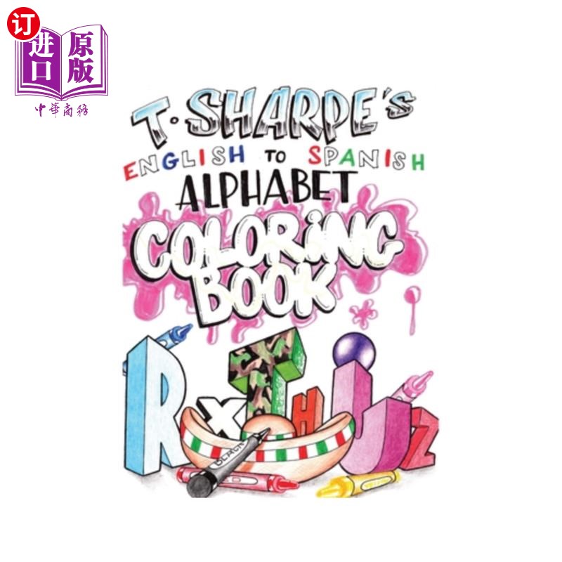 海外直订T SHARPE's A to Z English to Spanish Coloring Book 夏普的A到Z英语到西班牙语涂色书