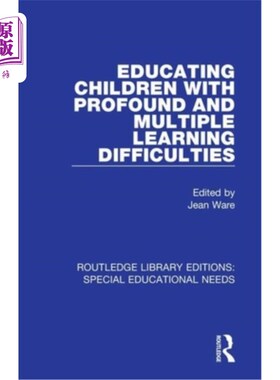 海外直订Educating Children with Profound and Multiple Learning Difficulties 教育有深度和多重学习困难的儿童