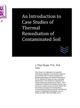 海外直订An Introduction to Case Studies of Thermal Remediation of Contaminated Soil 污染土壤热修复案例研究简介