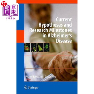 海外直订Current Hypotheses and Research Milestones in Alzheimer's Disease 目前阿尔茨海默病的假设和研究里程碑
