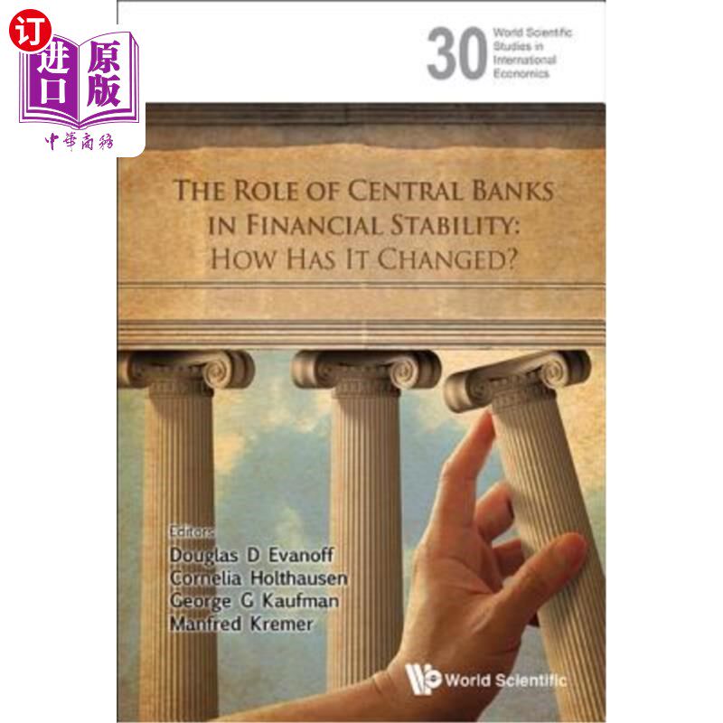 海外直订Role of Central Banks in Financial Stability, The: How Has It Changed? 中央银行在金融稳定中的作用：它是如何