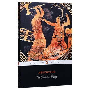 埃斯库罗斯 俄瑞斯忒亚三部曲 英文原版 PBC The Oresteian Trilogy Aeschylus【中商原版】