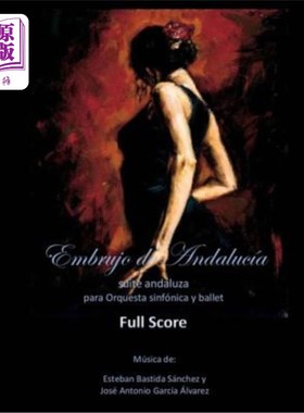 海外直订Embrujo de Andalucia - Score Completo: Suite Espanola 安达卢西亚-得分完成：埃斯帕诺拉套房