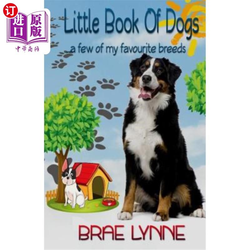 海外直订Little Book of Dogs: ... a few of my favourite breeds 狗狗小书:……一些我最喜欢的品种