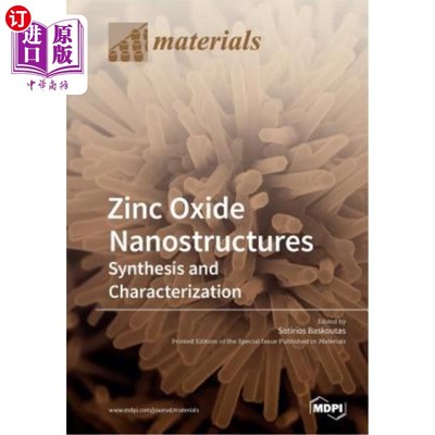 海外直订Zinc Oxide Nanostructures: Synthesis and Characterization 氧化锌纳米结构的合成与表征
