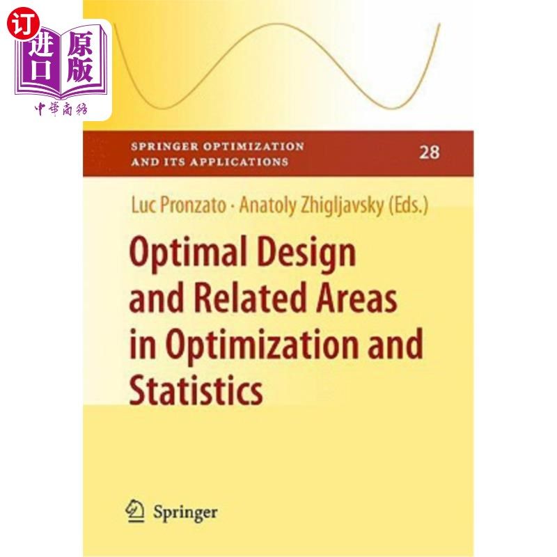 海外直订Optimal Design and Related Areas in Optimization and Statistics 优化设计及相关领域的优化和统计“，