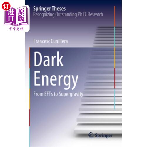海外直订Dark Energy: From Efts to Supergravity 暗能量：从效应到超引力